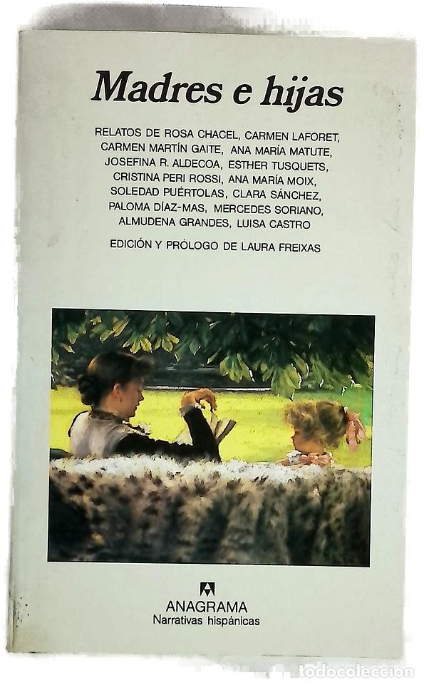 Libri di seconda mano: Madres e hijas - Freixas, Laura