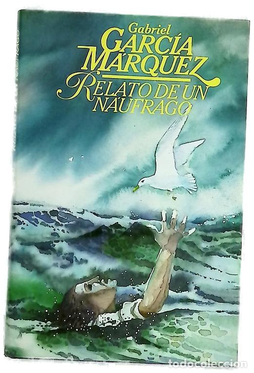 Libros: Relato de un n&aacute;ufrago - Garc&iacute;a M&aacute;rquez, Gabriel