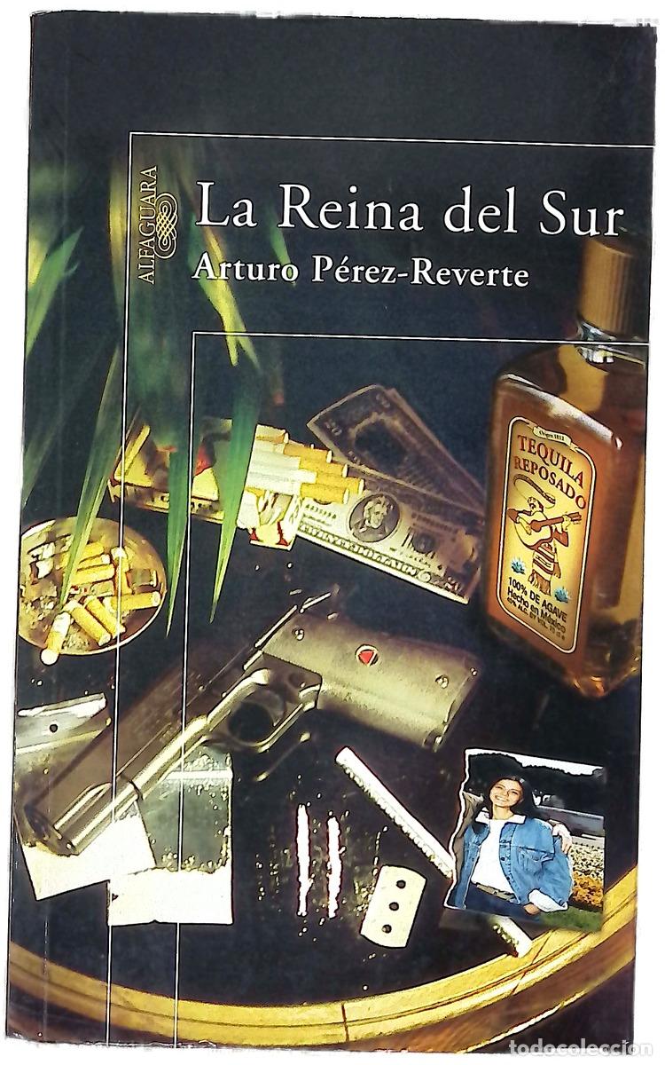 Libros: La reina del sur - P&eacute;rez-Reverte, Arturo