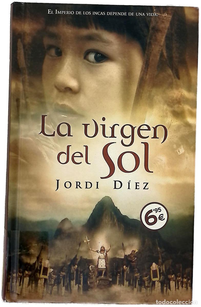 Livros em segunda m&atilde;o: La virgen del sol - D&iacute;ez, Jordi