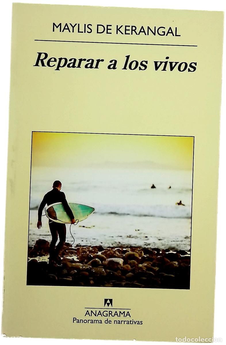 Livros em segunda m&atilde;o: Reparar a los vivos - Kerangal, Maylis de; Albi&ntilde;ana, Javier