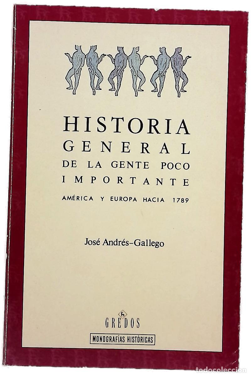 Livros em segunda m&atilde;o: Historia general de la gente poco importante (Am&eacute;rica y Europa hacia 1789)