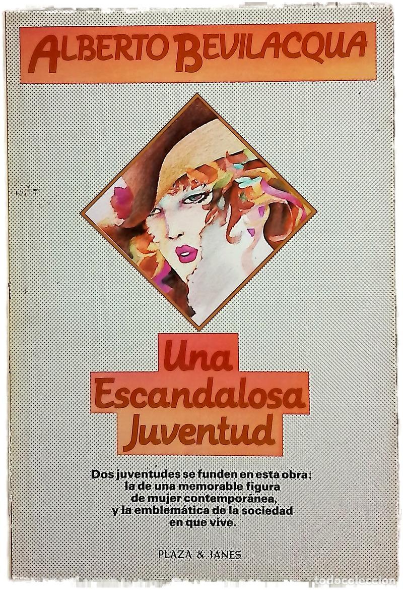 Livros em segunda m&atilde;o: Una escandolosa juventud - Bevilacqua, Alberto; Moreno, Juan