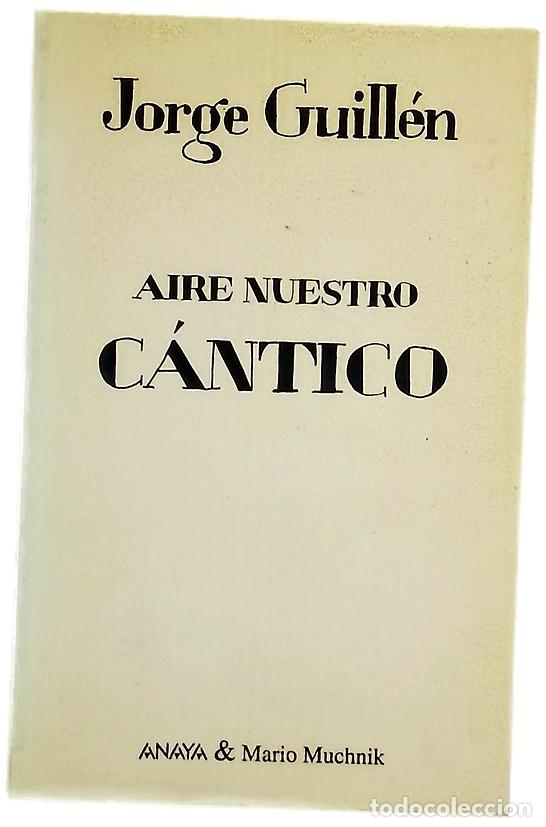 Libros: C&aacute;ntico - Guill&eacute;n, Jorge; D&iacute;az de Castro, Francisco J