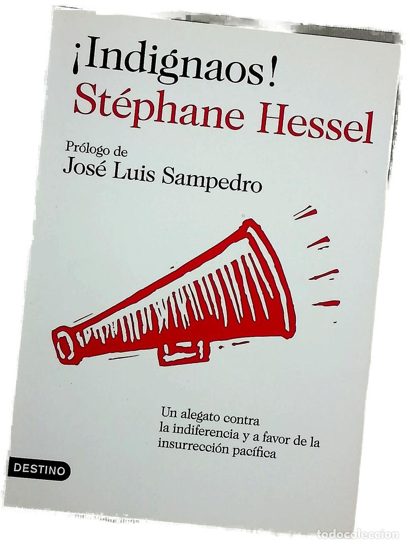 Libros: &iexcl;Indignaos! un alegato contra la indiferencia y a favor de la insurrecci&oacute;n pac&iacute;fica