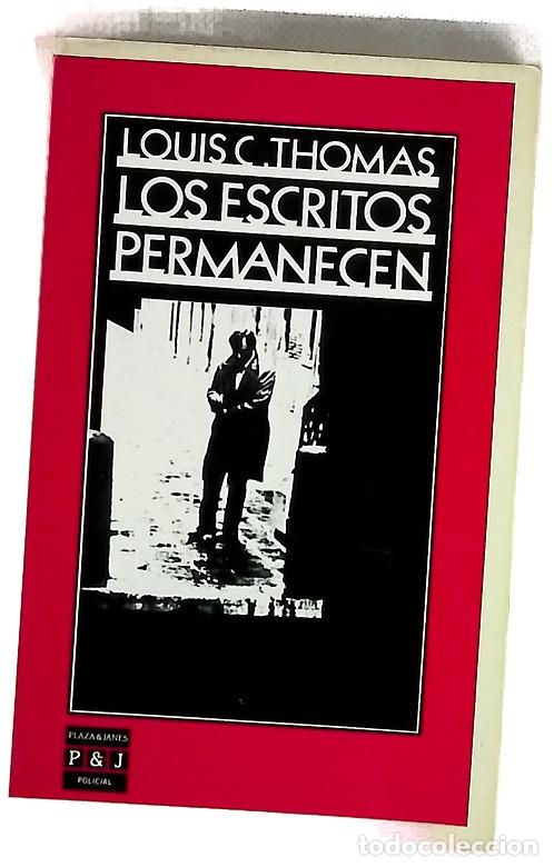 Libros: Los escritos permanecen - Thomas, Louis C; Gorbea, Federico