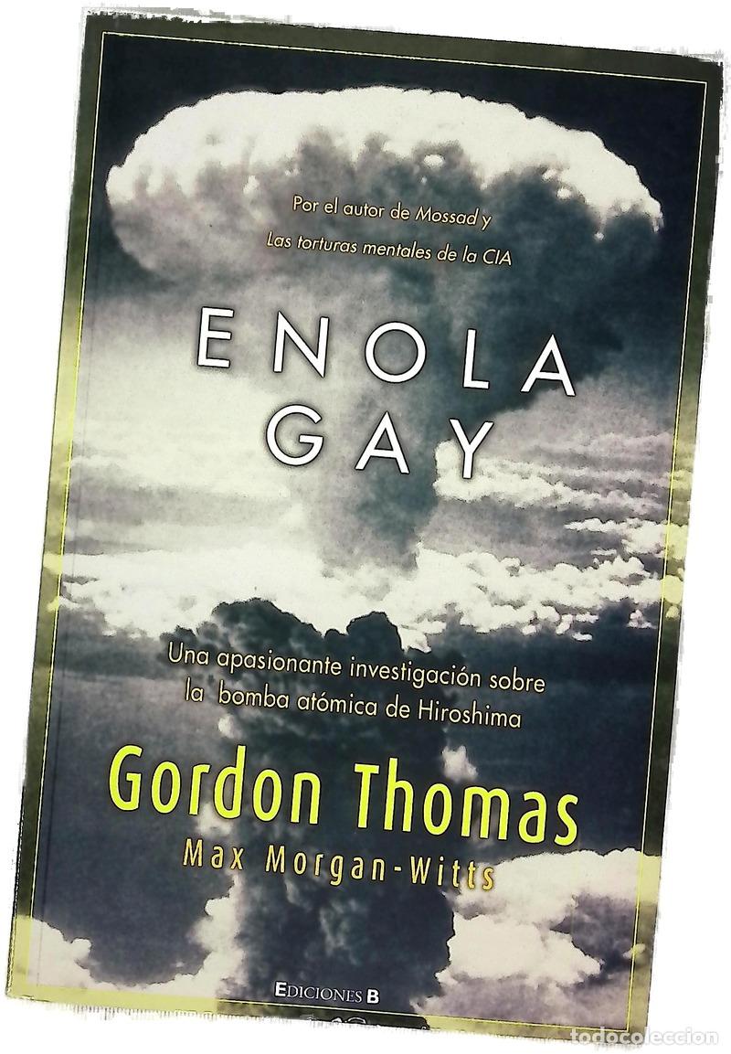 Libros: Enola Gay una apasionante investigaci&oacute;n sobre la bomba at&oacute;mica de Hiroshima