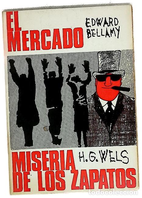 Libros: Miseria de los zapatos - Wells, H. G; Bar&oacute;n, Enrique; Bellamy, Edward