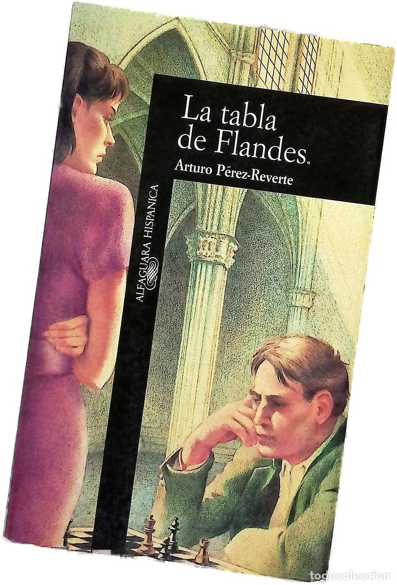 Libros: La tabla de Flandes - P&eacute;rez-Reverte, Arturo