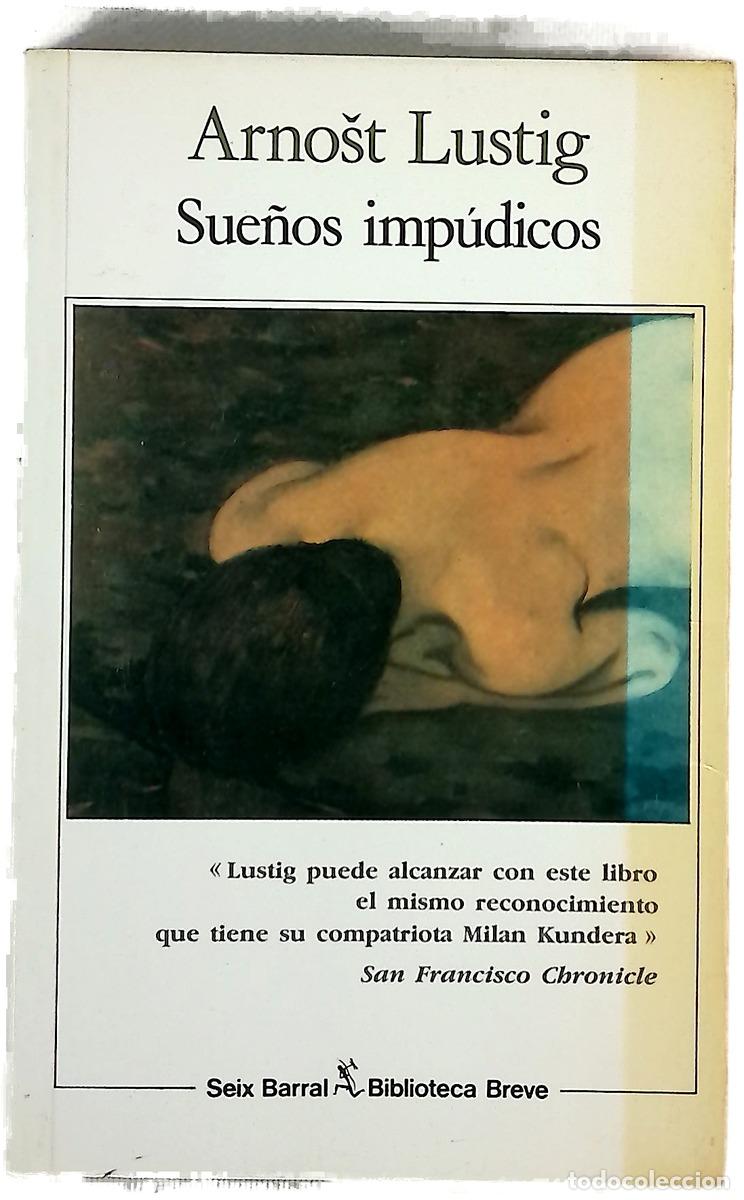 B&uuml;cher: Sue&ntilde;os imp&uacute;dicos - Lustig, Arnost; Mateo, Elsa
