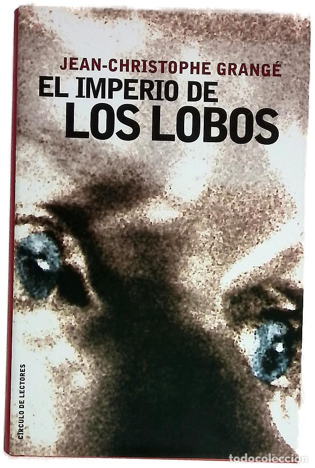 books: El imperio de los lobos - Grang&eacute;, Jean-Christophe; Soriano Marco, Jos&eacute; Antonio