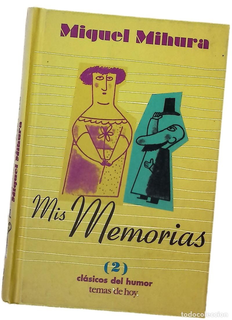 Libros: Mis memorias - Mihura, Miguel