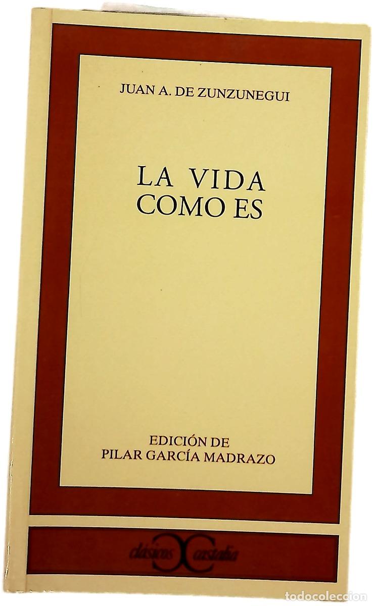 Libros: La vida como es - Zunzunegui, Juan Antonio de; Garc&iacute;a Madrazo, Mar&iacute;a Pilar