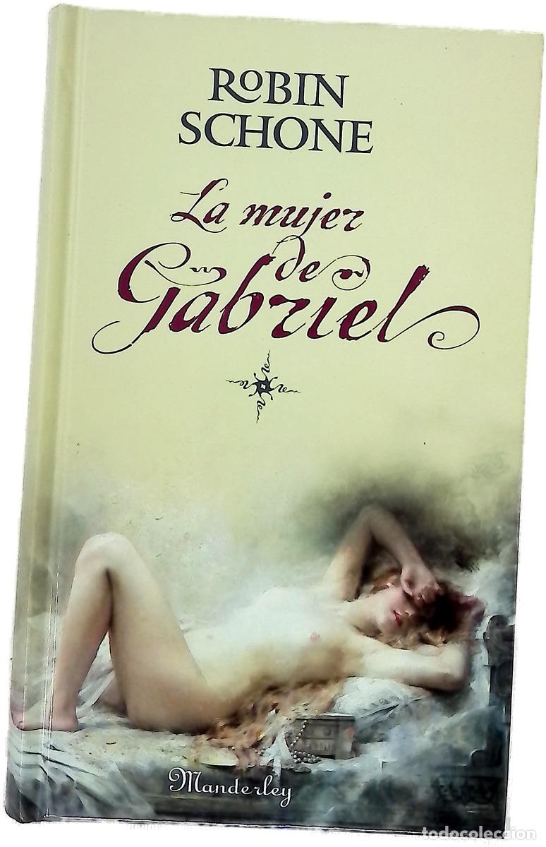 Libros: La mujer de Gabriel - Schone, Robin