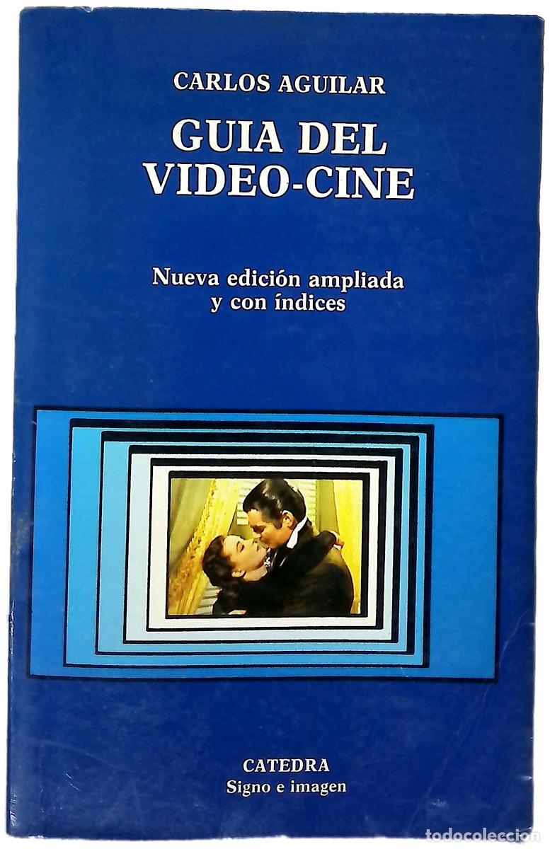 Libros: Gu&iacute;a del v&iacute;deo-cine - Aguilar, Carlos
