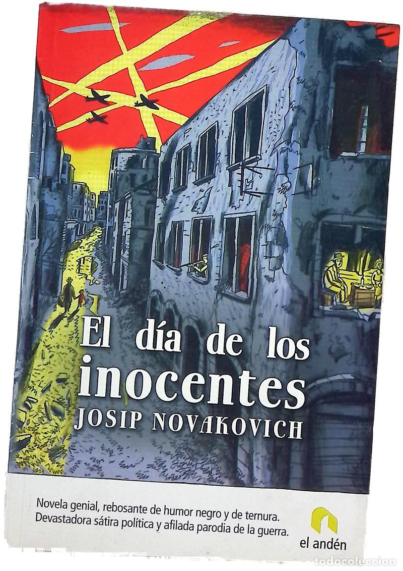 B&uuml;cher: El d&iacute;a de los inocentes - Novakovich, Josip