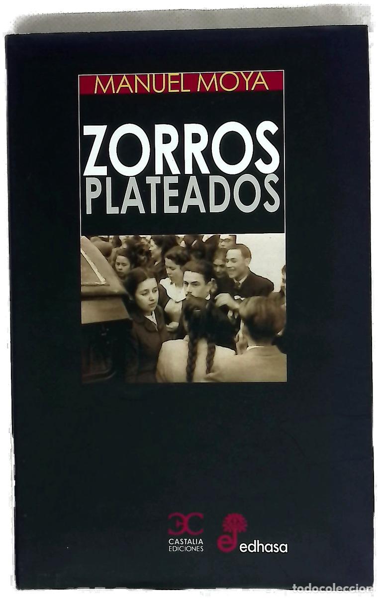 Livres: Zorros plateados - Moya, Manuel