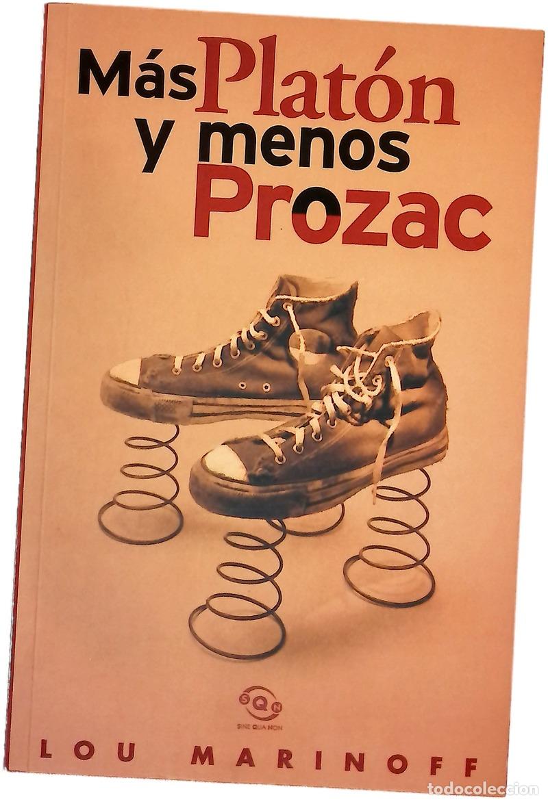 Livres: M&aacute;s Plat&oacute;n y menos Prozac filosof&iacute;a para la vida cotidiana