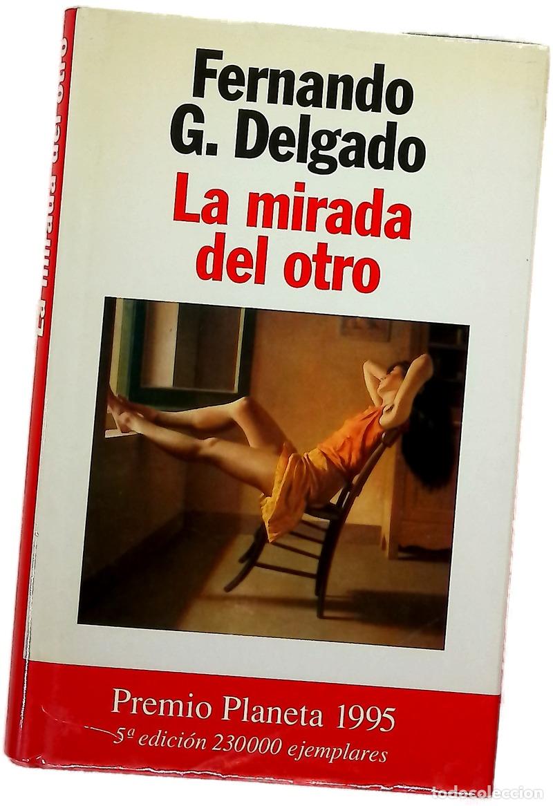 Livres: La mirada del otro - Delgado, Fernando G