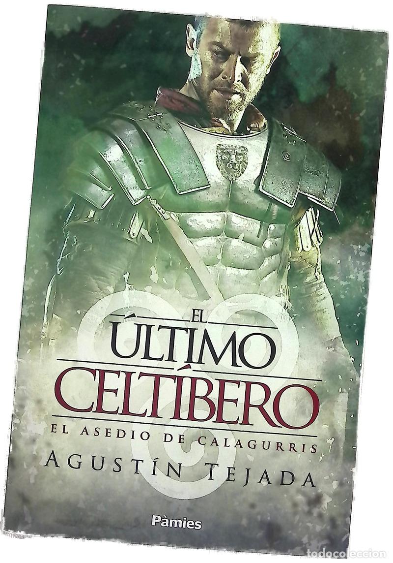 Livros em segunda m&atilde;o: El &uacute;ltimo celt&iacute;bero - Tejada, Agust&iacute;n