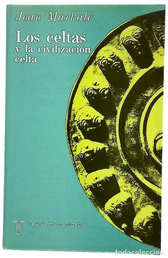 books: Los celtas y la civilizaci&oacute;n celta mito e historia