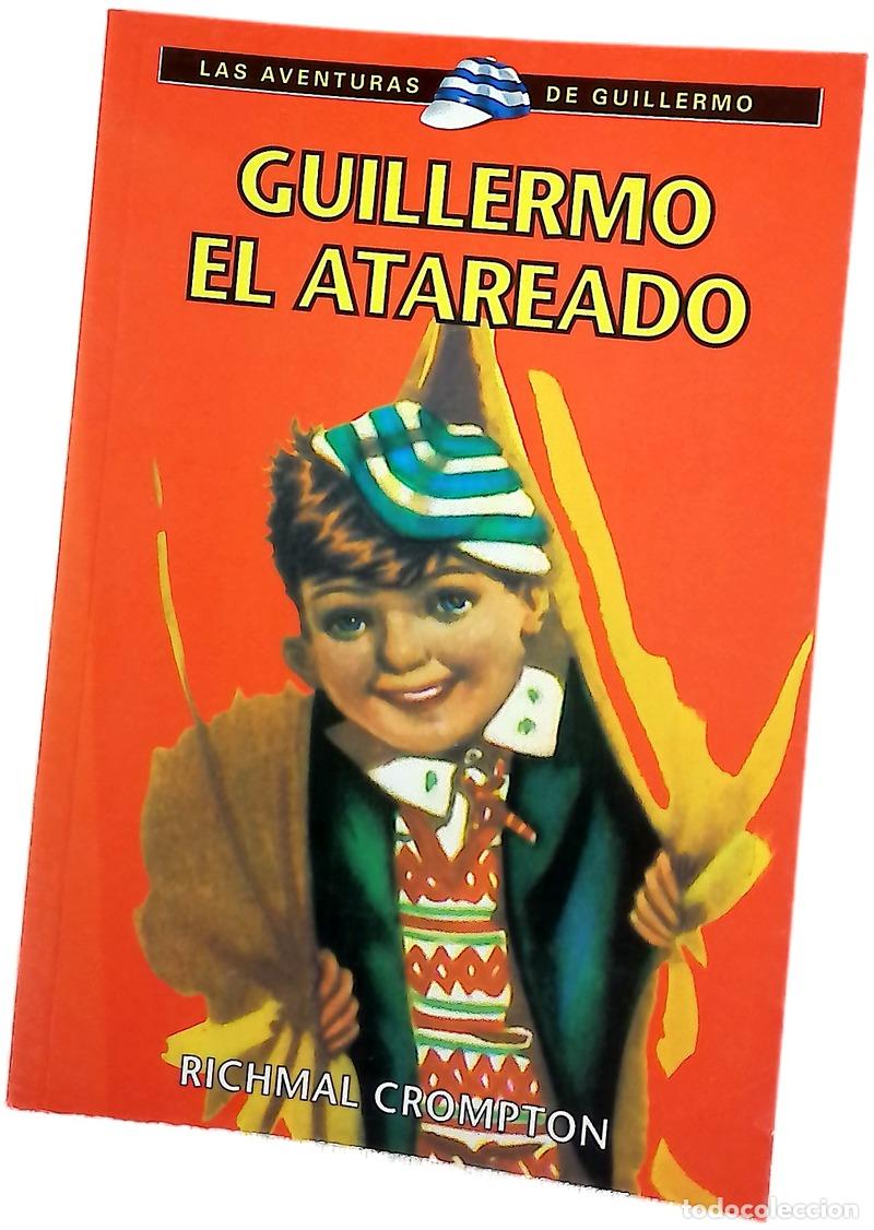 B&uuml;cher: Guillermo el atareado - Crompton, Richmal