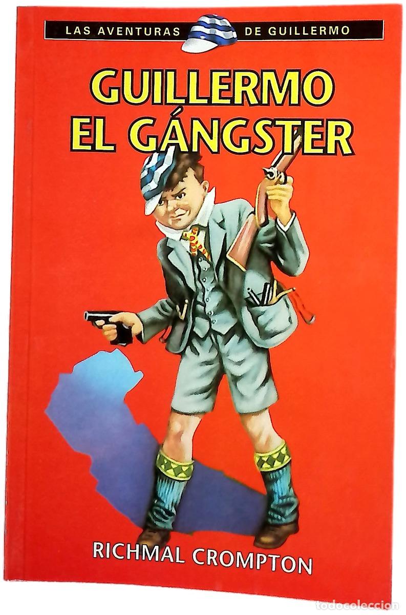 B&uuml;cher: Guillermo el g&aacute;ngster - Crompton, Richmal