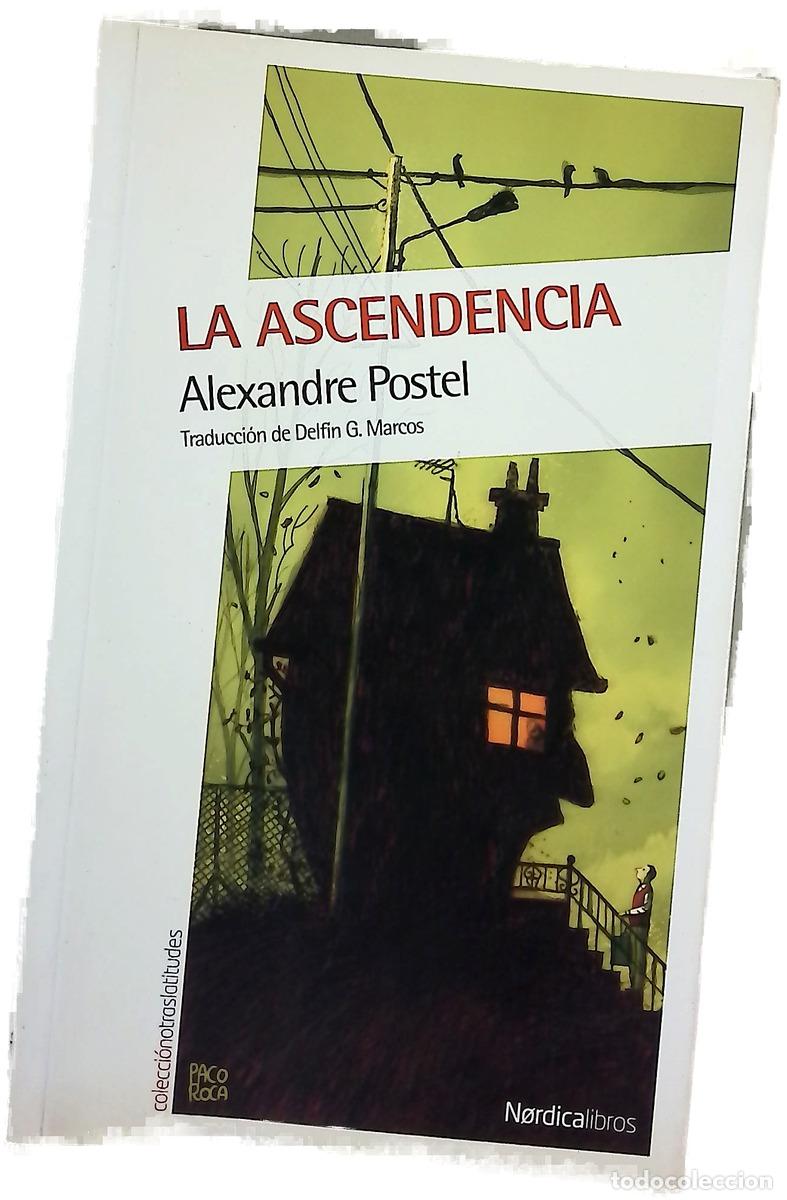 B&uuml;cher: La ascendencia - Postel, Alexandre; G&oacute;mez Marcos, Delf&iacute;n