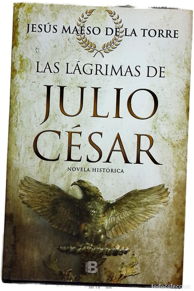 Libros: Las l&aacute;grimas de Julio C&eacute;sar