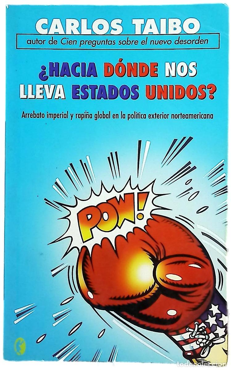 Libri di seconda mano: &iquest;Hacia d&oacute;nde nos lleva Estados Unidos?