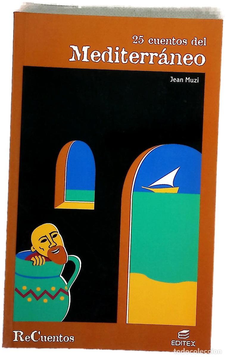 Libri di seconda mano: 25 cuentos del Mediterr&aacute;neo