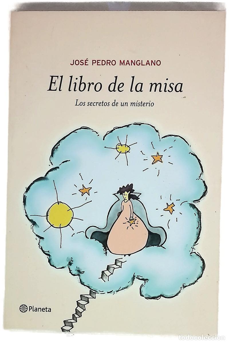 Libri di seconda mano: El libro de la misa los secretos de un misterio