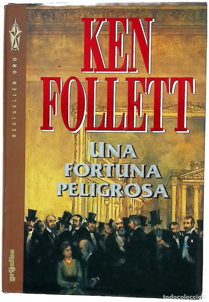 Libri di seconda mano: Una fortuna peligrosa - Follett, Ken