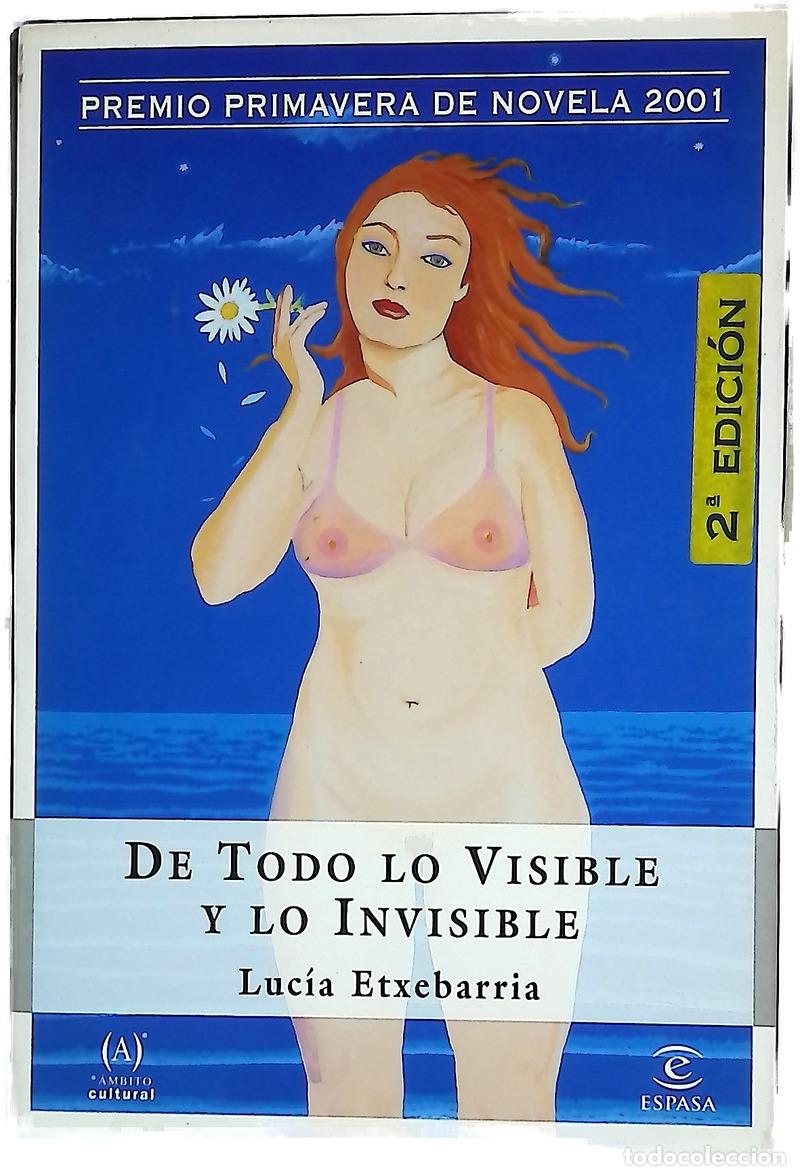 Livros em segunda m&atilde;o: De todo lo visible y lo invisible una novela sobre el amor y otras mentiras