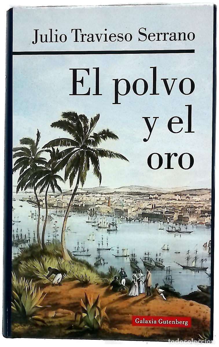 Livros em segunda m&atilde;o: El polvo y el oro - Travieso Serrano, Julio