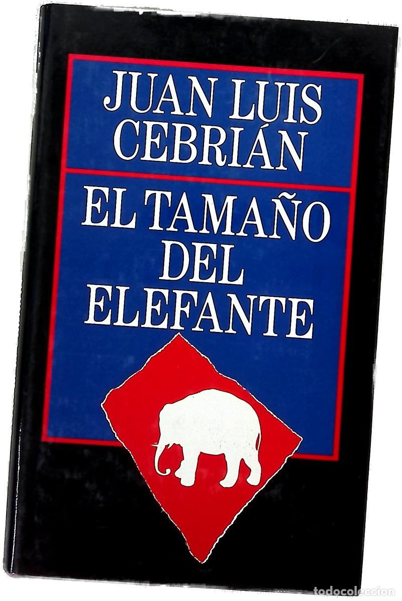 Livros em segunda m&atilde;o: El tama&ntilde;o del elefante - Cebri&aacute;n, Juan Luis