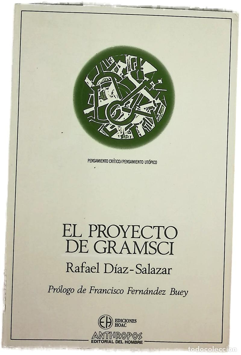 Livros em segunda m&atilde;o: El proyecto de Gramsci - D&iacute;az-Salazar, Rafael; Fern&aacute;ndez Buey, Francisco
