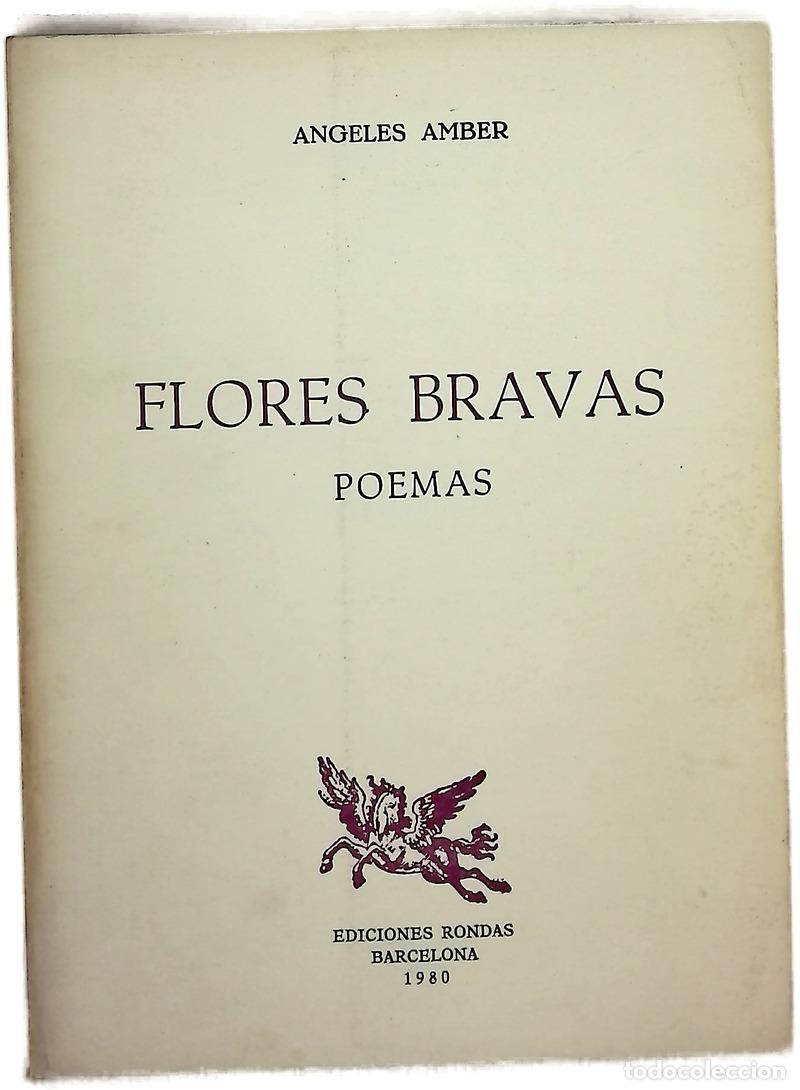 Livros em segunda m&atilde;o: Flores bravas poemas - Amber, &Aacute;ngeles