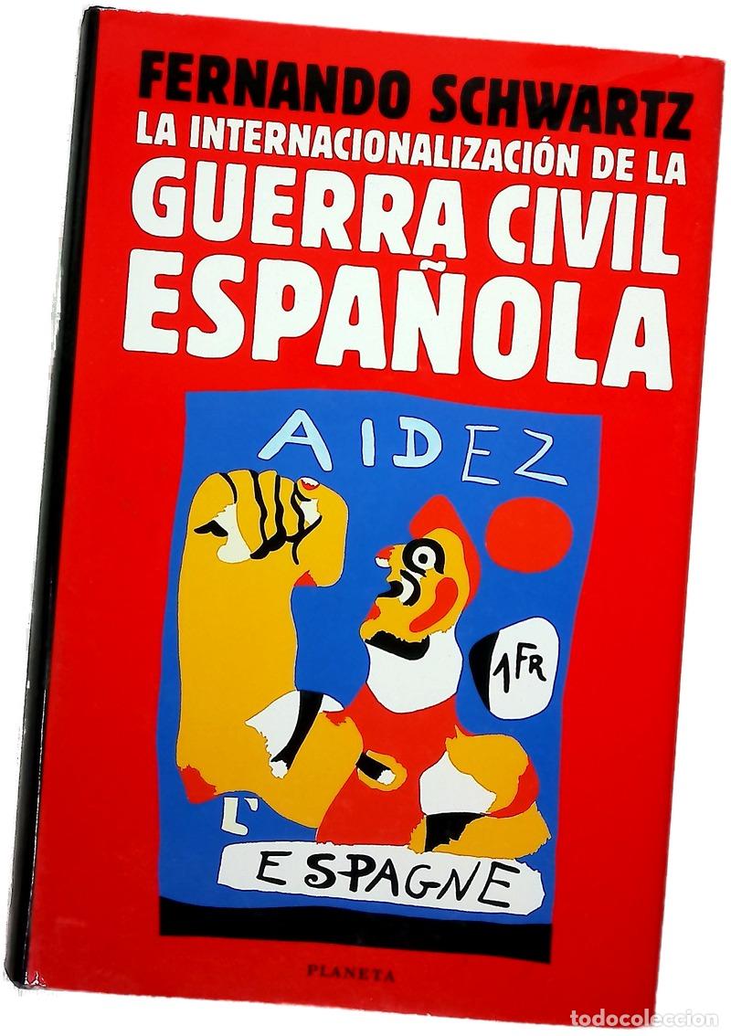 Livros em segunda m&atilde;o: La internacionalizaci&oacute;n de la guerra civil espa&ntilde;ola julio de 1936-marzo de 1937