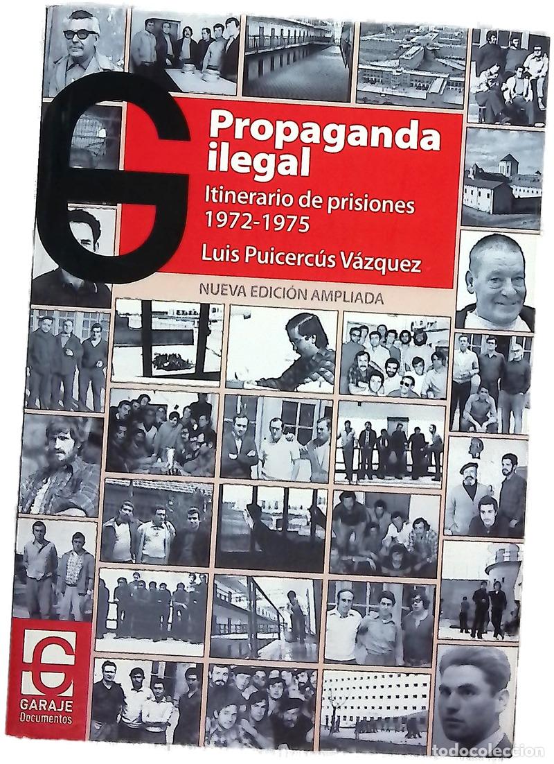 Livros em segunda m&atilde;o: Propaganda ilegal : itinerario de prisiones (1972-1975)