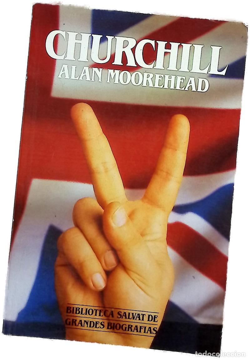 Livres: Churchill - Moorehead, Alan