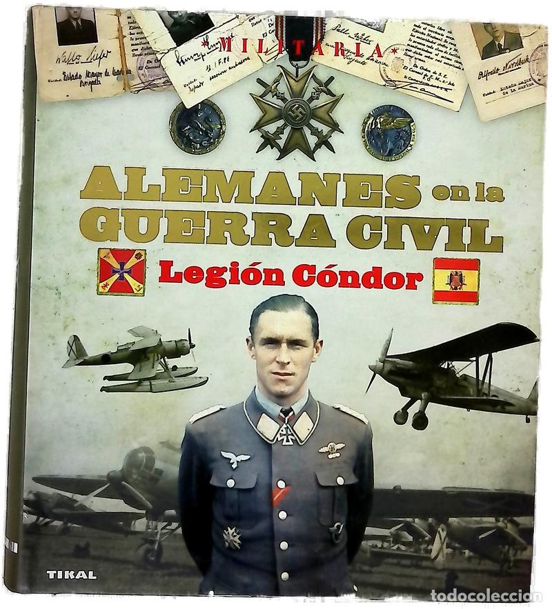 Livros em segunda m&atilde;o: Alemanes en la guerra civil. Legi&oacute;n C&oacute;ndor
