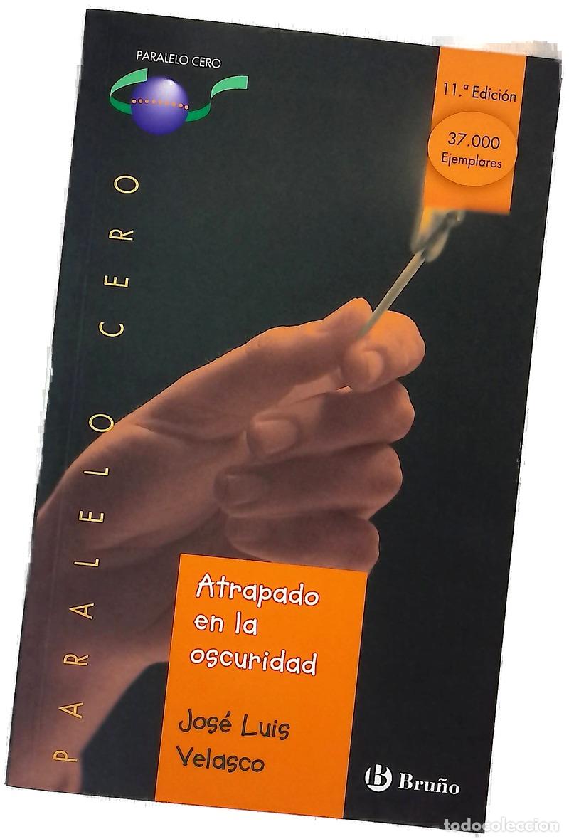 Livros em segunda m&atilde;o: Atrapado en la oscuridad - Velasco, Jos&eacute; Luis
