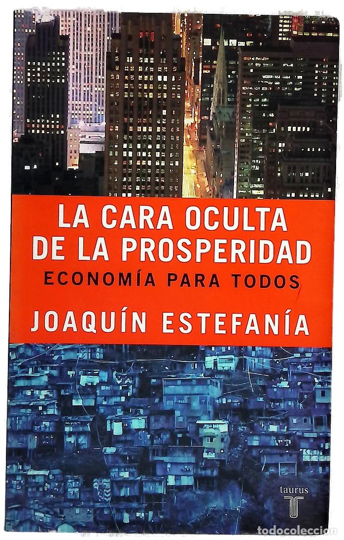 Libros: La cara oculta de la prosperidad econom&iacute;a para todos