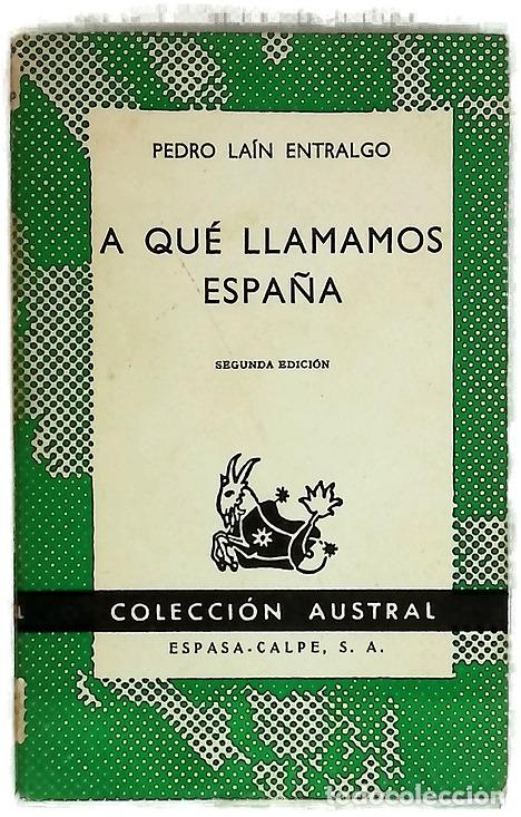 Libros: A qu&eacute; llamamos Espa&ntilde;a - La&iacute;n Entralgo, Pedro