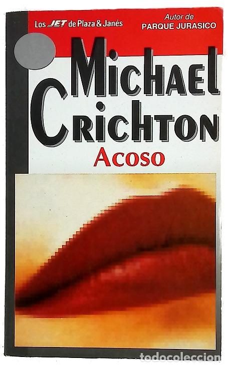 Libros: Acoso - Crichton, Michael; Rovira Ortega, Gemma