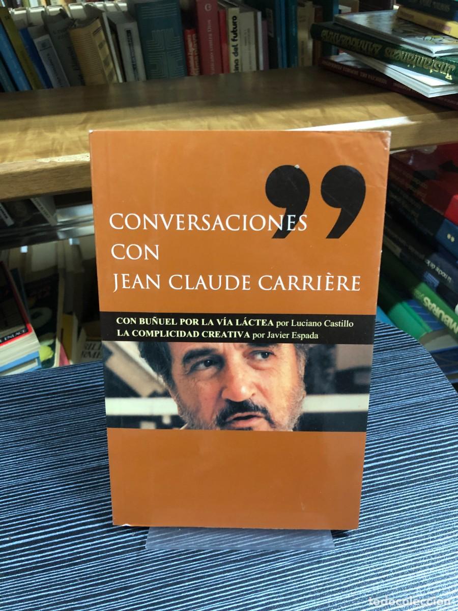 Libros: Conversaciones con Jean Claude Carri&egrave;re Luciano Castillo / Javier Espada