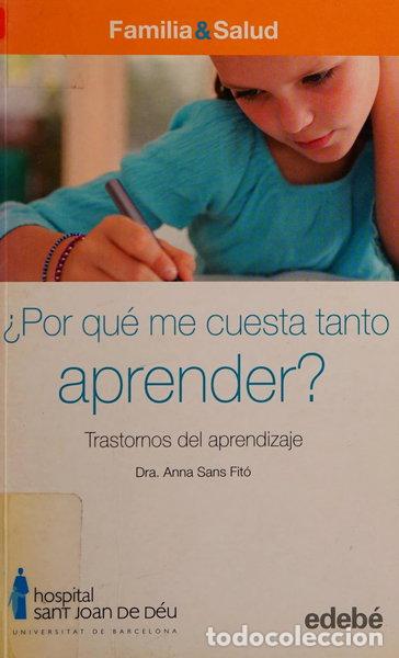 Libros: &iquest;Por qu&eacute; me cuesta tanto aprender?- 9788423683031