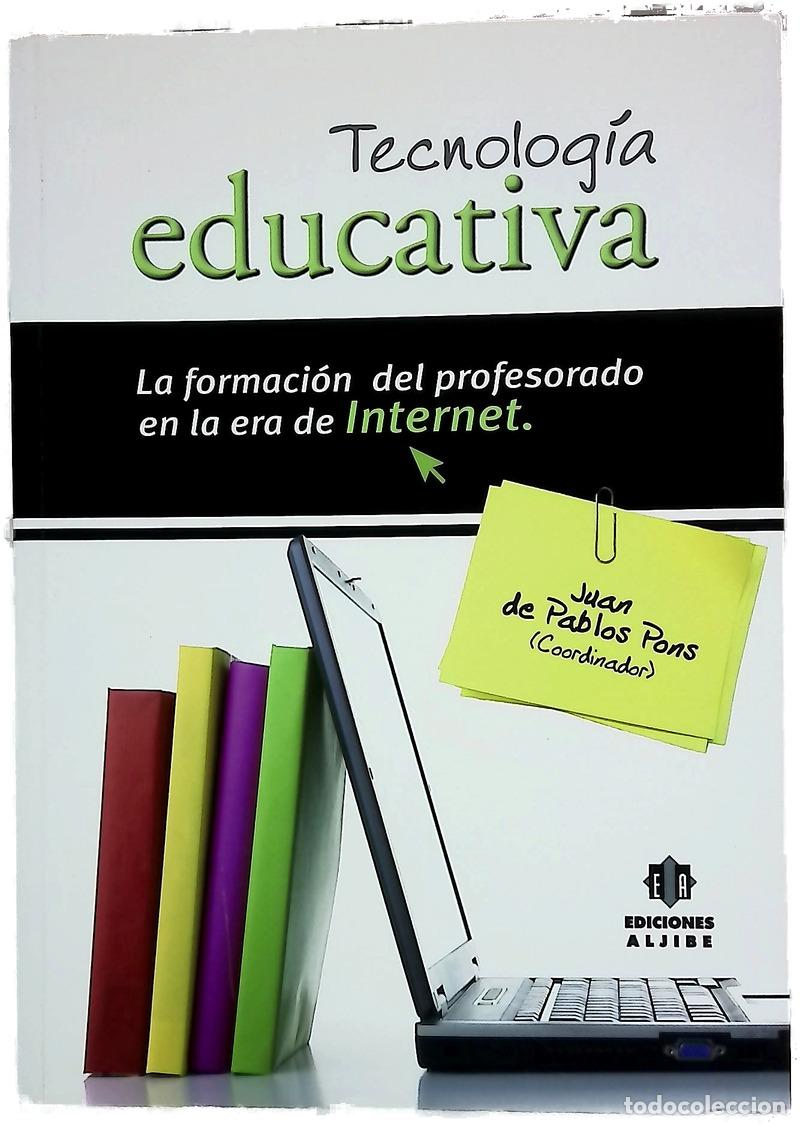 Livres: Tecnolog&iacute;a educativa la formaci&oacute;n del profesorado en la era de Internet