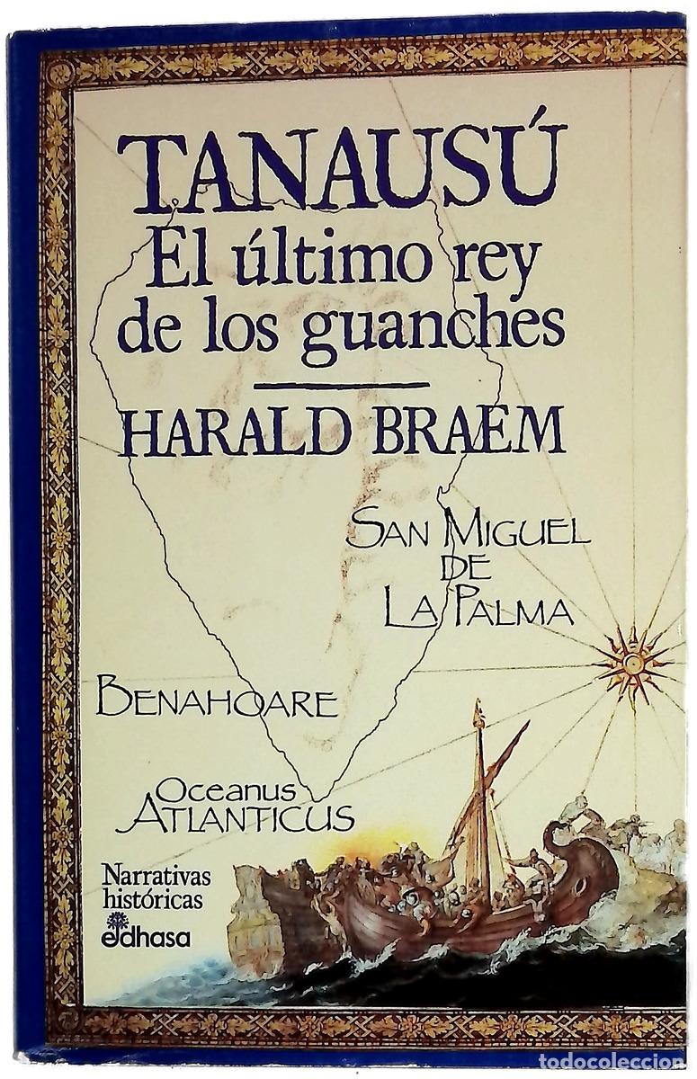Livres: Tanaus&uacute; el &uacute;ltimo rey de los guanches